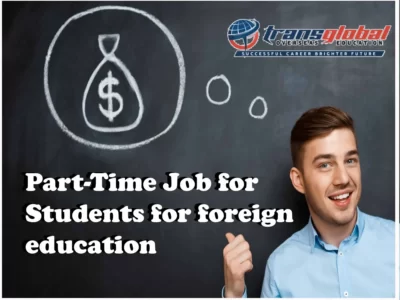 Part-Time Job for Students for foreign education