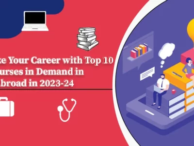 Top 10 Courses in Demand in Abroad for 2024 Intake