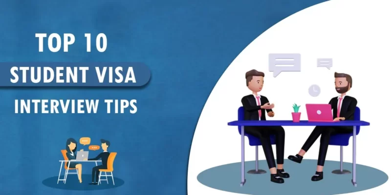 Featured Image for "top10 Student visa Interview tips"