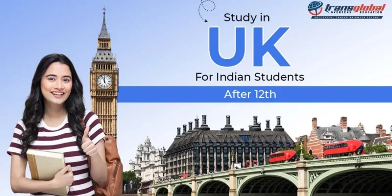 Study in UK for Indian students after 12th - great opportunity for higher education abroad.