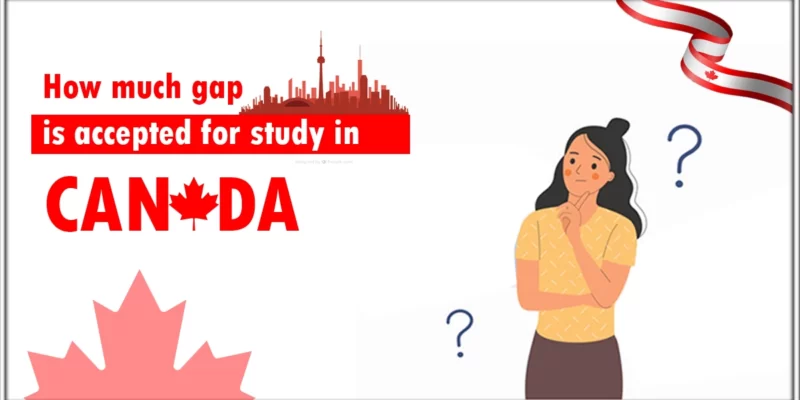 featured image for how much gap is accepted for study in canada