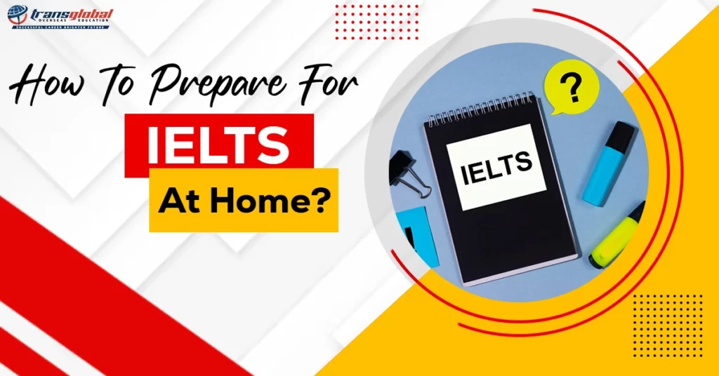 Featured Image for "How to prepare for Ielts at home"