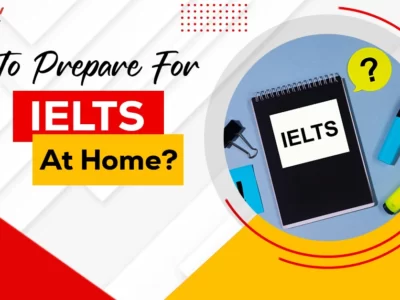 How to Prepare for Ielts at Home Without Coaching in 2024?