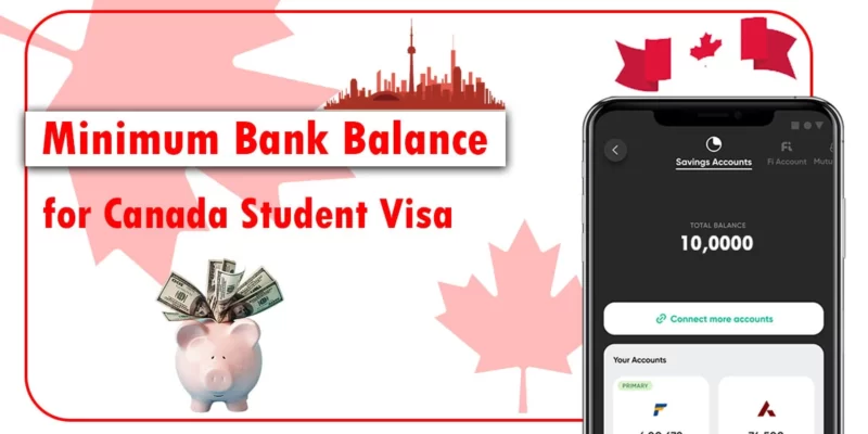 Featured image For "Minimum bank balance for a Canada student visa"