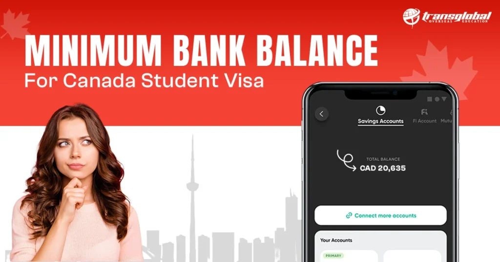 Image shows text about minimum bank balance for Canada student visa, with a girl thinking and a phone displaying balance.