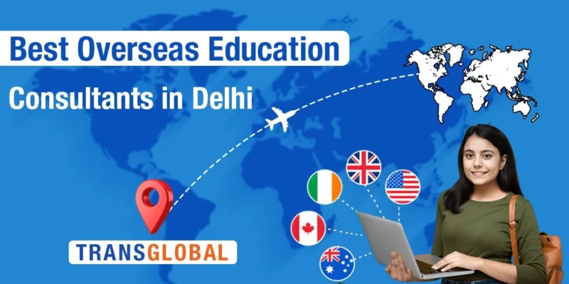 fEatured Image for " Best overseas Education consultant in Delhi "