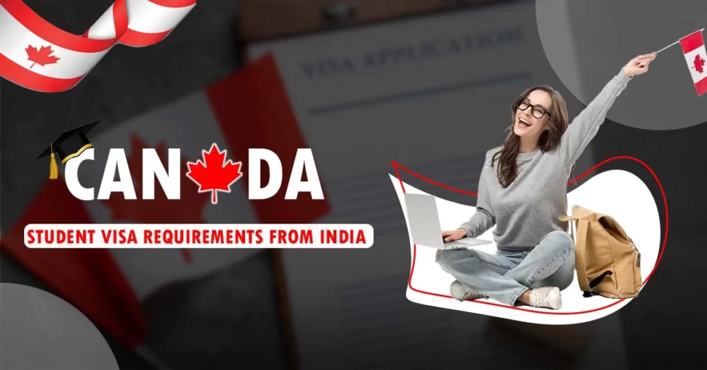 Featured Image for " Canada Student Visa Requirements from India"