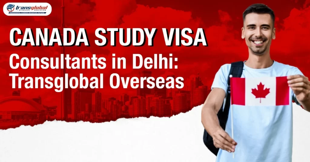 Featured Image for " Canada Study visa consultant in Delhi "