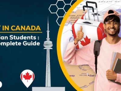 Study in Canada for Indian students: 101 Guide