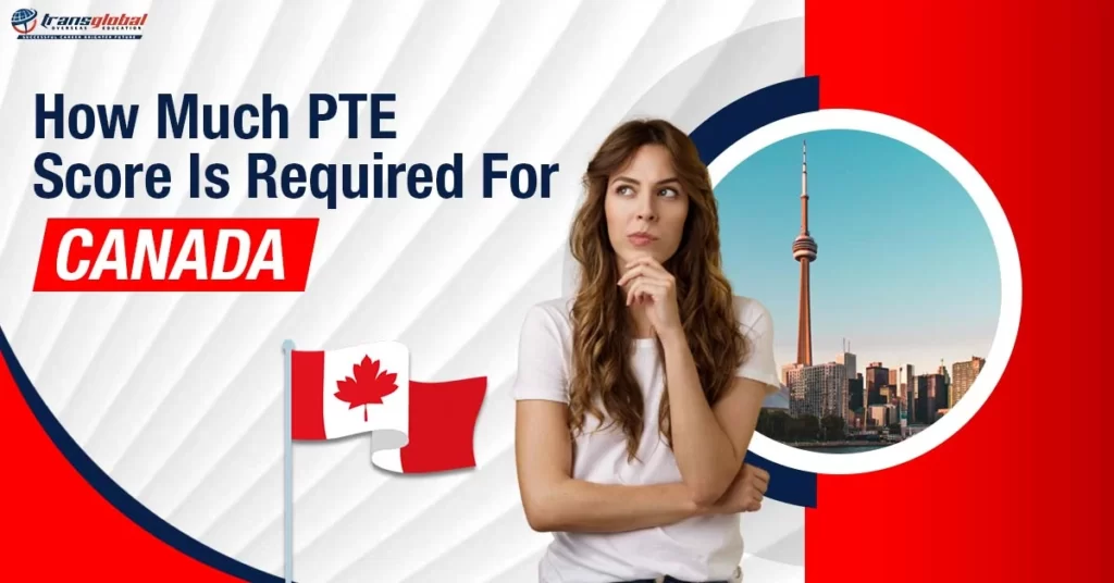 Featured Image for "how much pte score is required for canada"