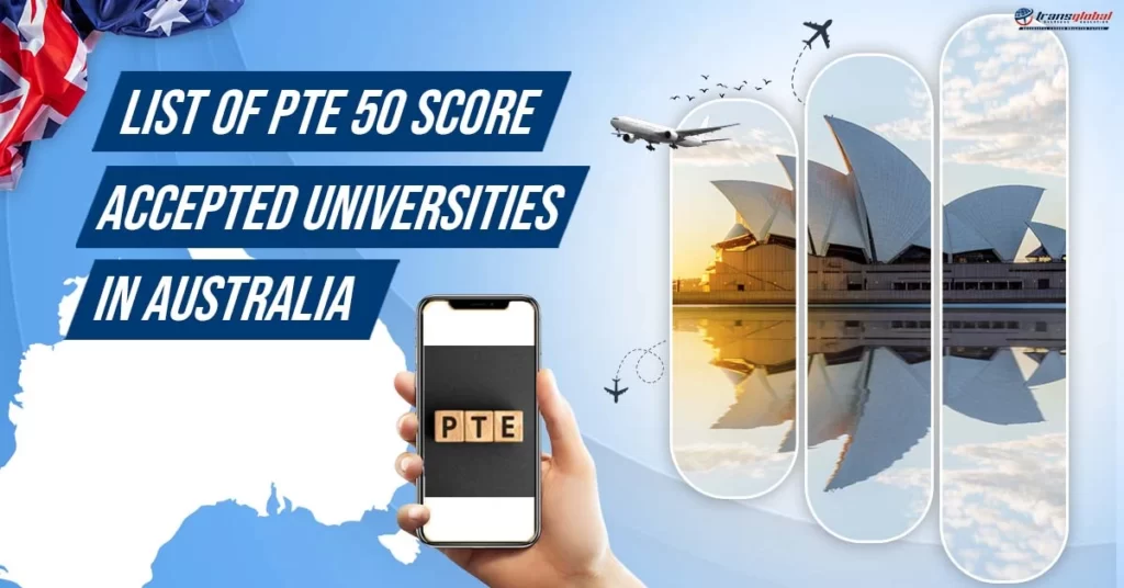 featured Image for "PTE 50 score accepted universities in Australia "