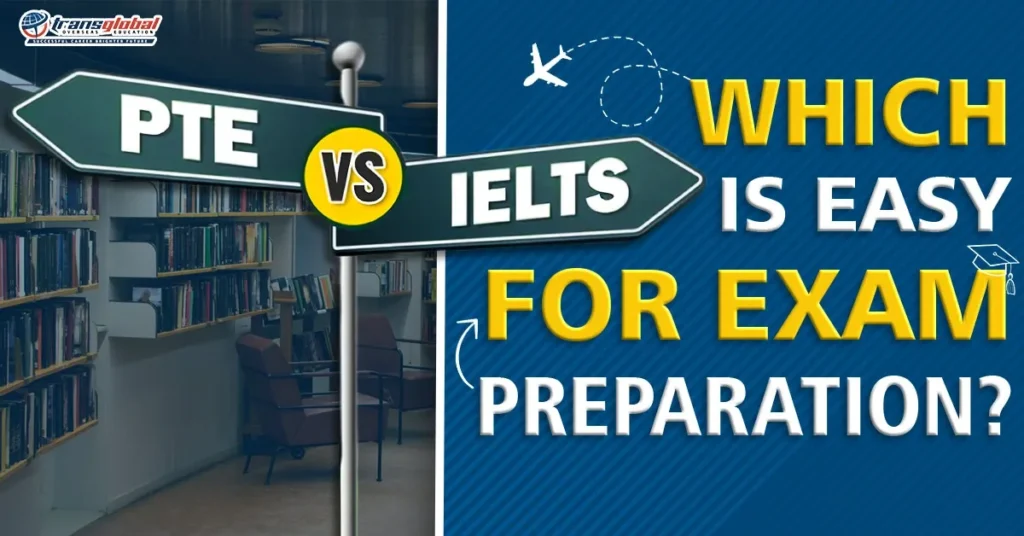 Featured Image for " PTE vs IELTS which is easy for exam preparation "