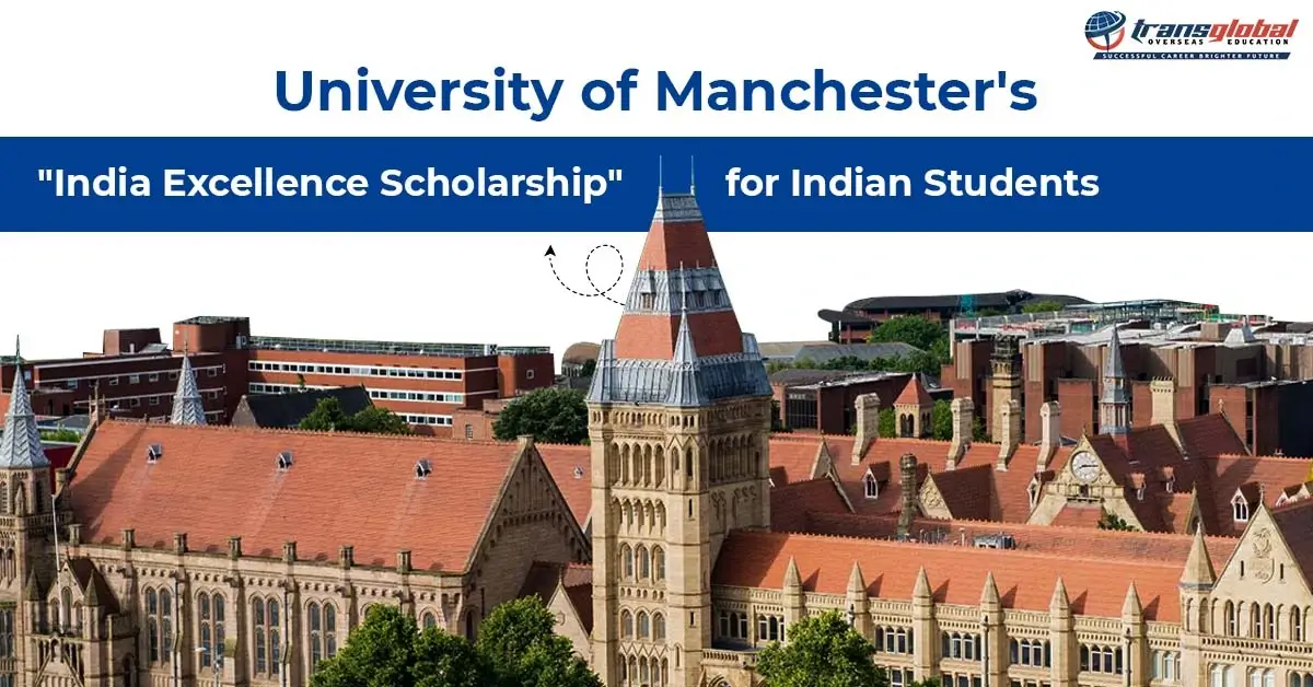 University of Manchester’s “India Excellence Scholarship” for Students