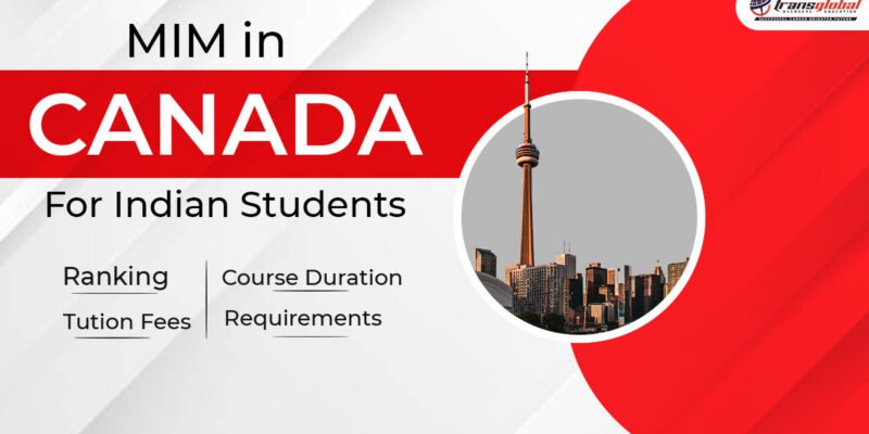 Featured Image for " A Complete Guide to Study MIM in Canada for Indian Students "