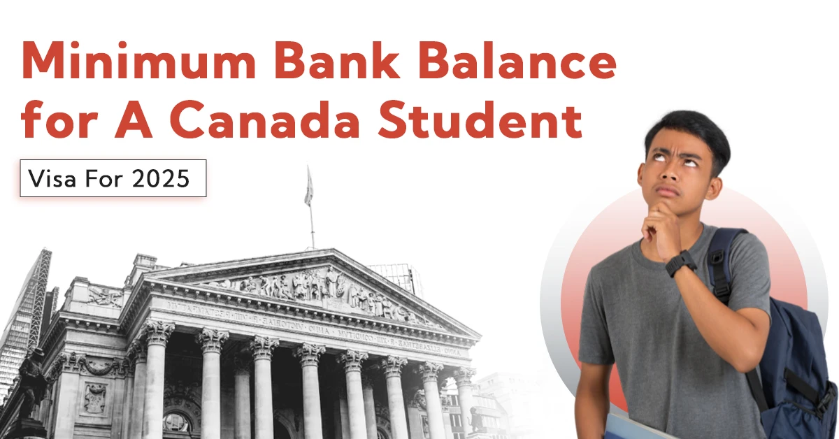 Minimum Bank Balance for A Canada Student Visa For 2025