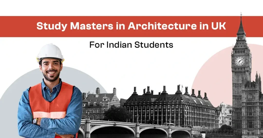 An image of "Study Masters in Architecture in UK for Indian Students"