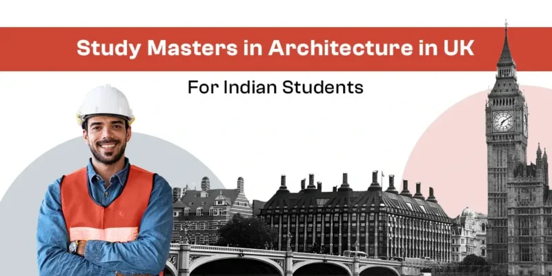 An image of "Study Masters in Architecture in UK for Indian Students"