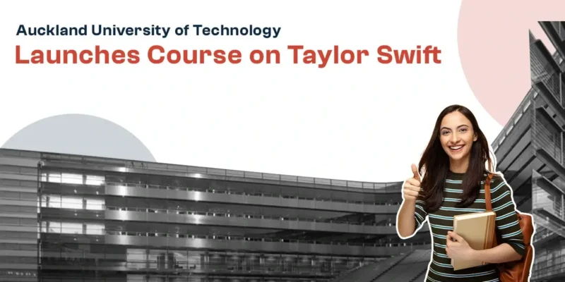 Student featured with text: "Auckland University of Technology Launches Course on Taylor Swift."