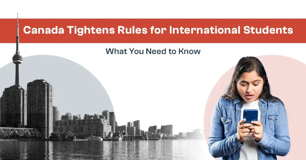 Featured Image for "Canada Tightens Rules for International Students"