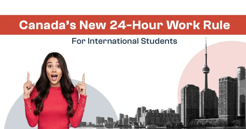 Text: "Canada’s New 24-Hour Work Rule for International Students," explaining work limits.