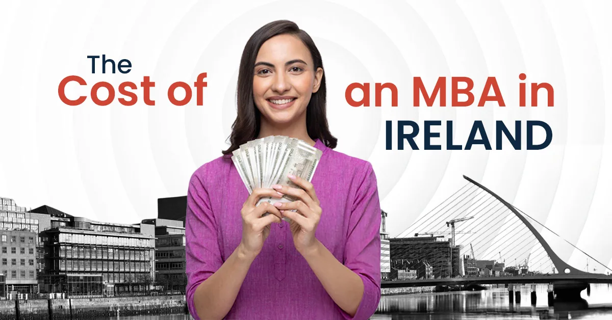 The Cost of an MBA in Ireland for Indian Students