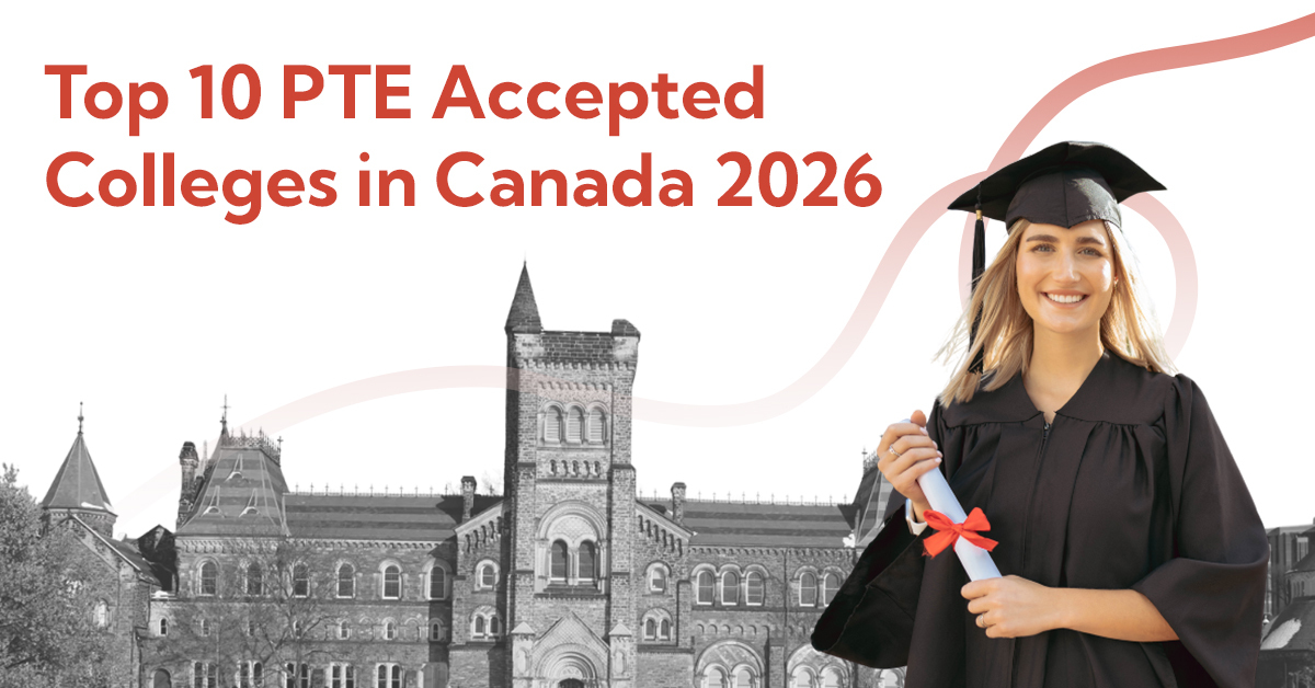 Top 10 PTE Accepted Colleges in Canada 2026