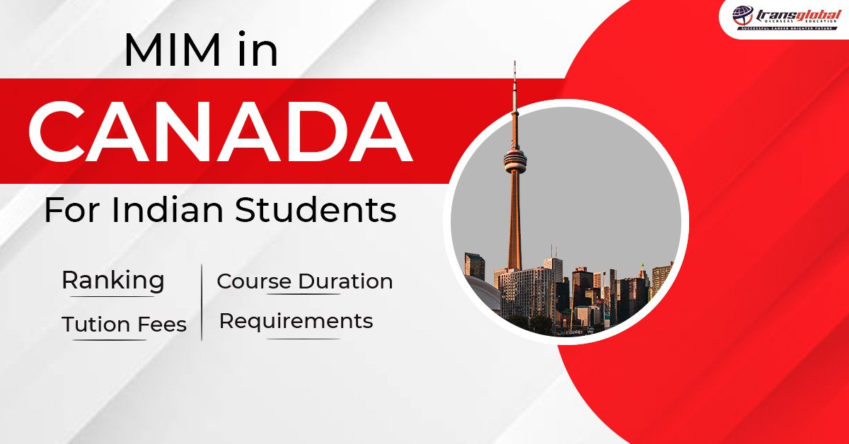 Featured Image for " A Complete Guide to Study MIM in Canada for Indian Students "