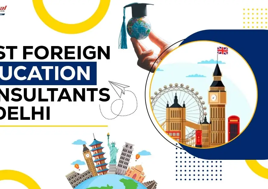 Featured Image for "Best foreign Education Consultants in Delhi"