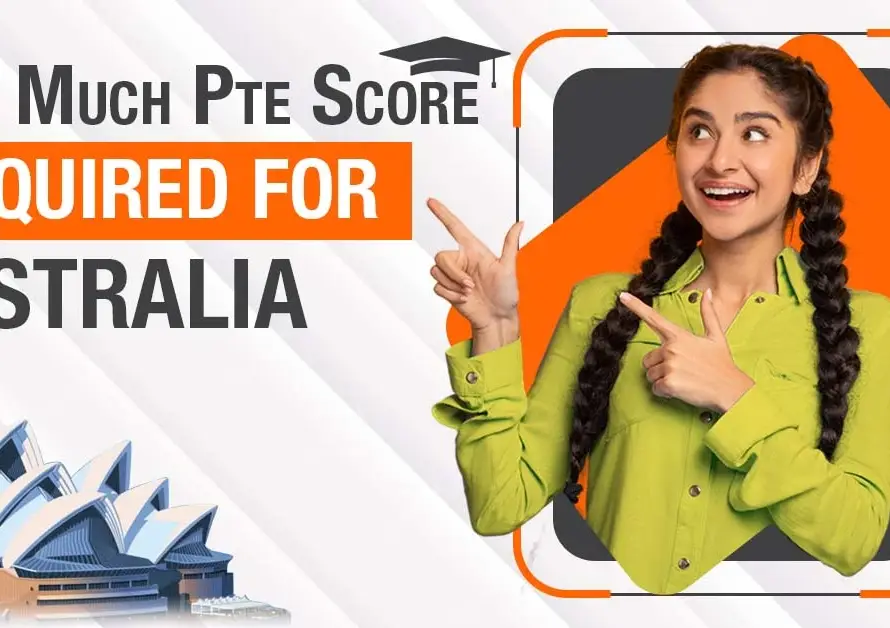 Featured Image for "How Much Pte Score Required for Australia"