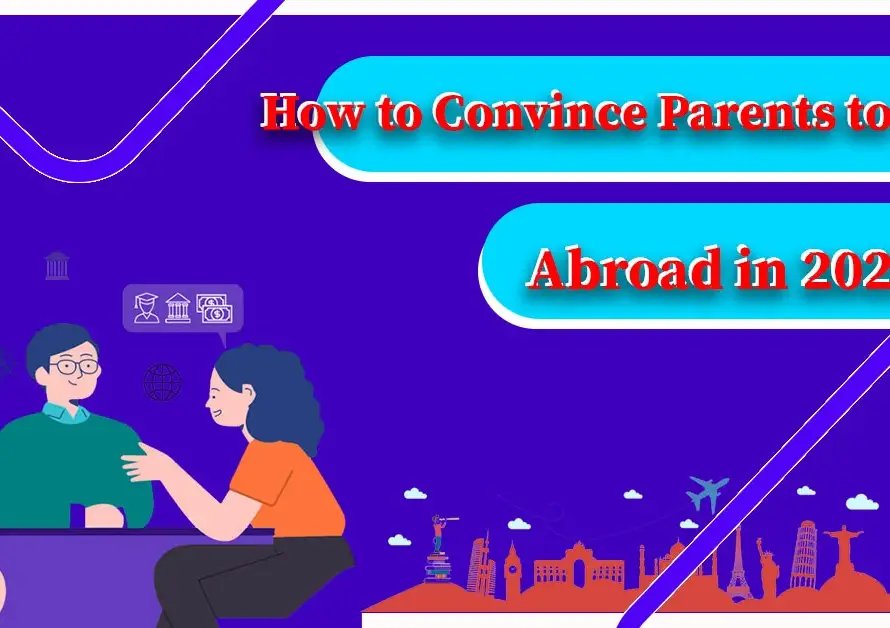 Featured image for "How to Convince Parents to Study Abroad"