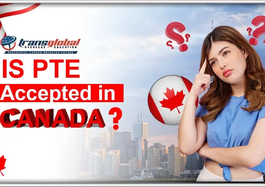 Featured Image for "Is PTE Accepted in Canada"