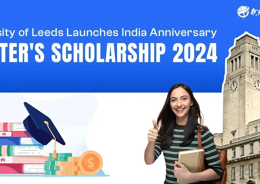 Text image: "University of Leeds Announces India Anniversary Master’s Scholarship 2024" highlights new educational support.