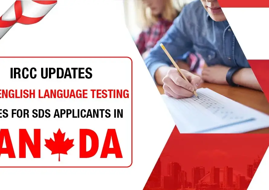 Featured Image for "IRCC Updates: New English Language Testing Rules for SDS Applicants in Canada"