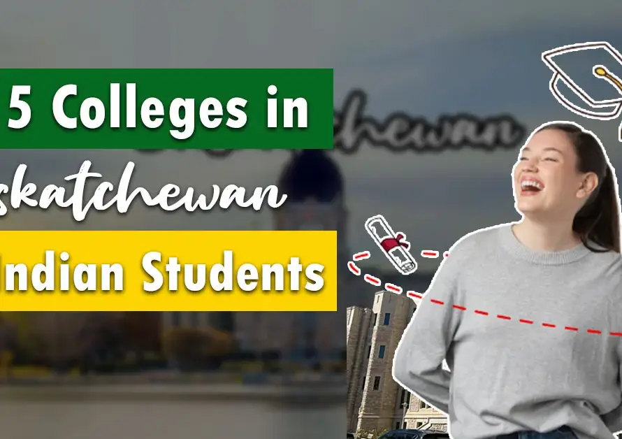 Featured Image for "Top 5 Colleges in Saskatchewan for Indian Students"