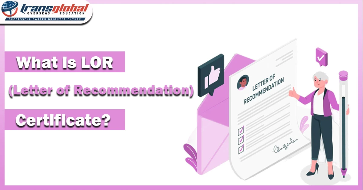 Featured Image for"What is LOR [Letter Of Recommendation] Certificate"