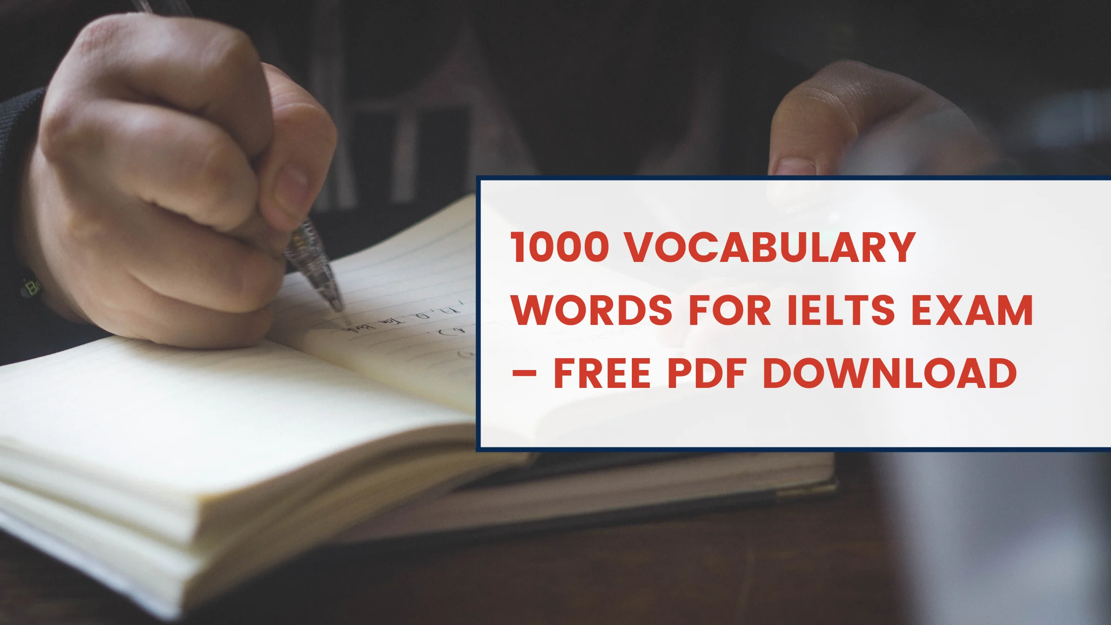 1000 Vocabulary Words for IELTS Exam – Free PDF Download