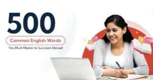 500 Common English Words You Must Master to Succeed Abroad