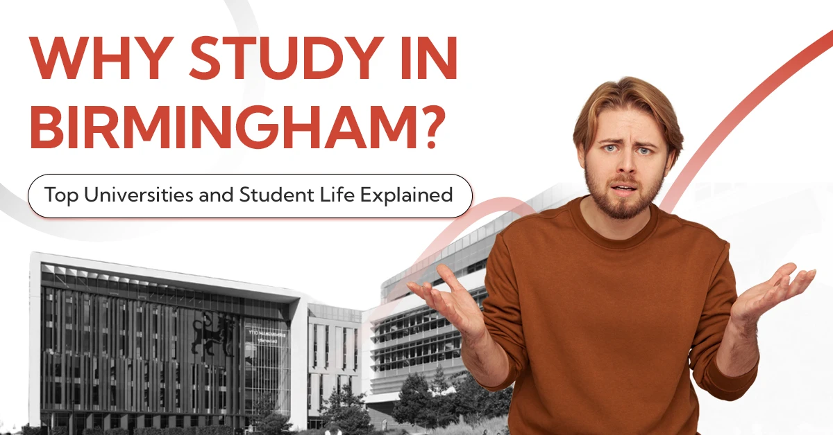 Why Study in Birmingham Top Universities and Student Life Explained