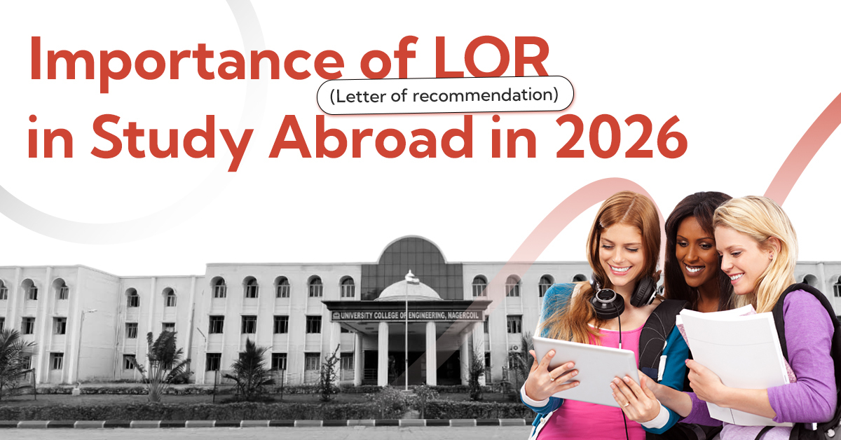Importance of LOR (Letter of recommendation) in Study Abroad in 2026
